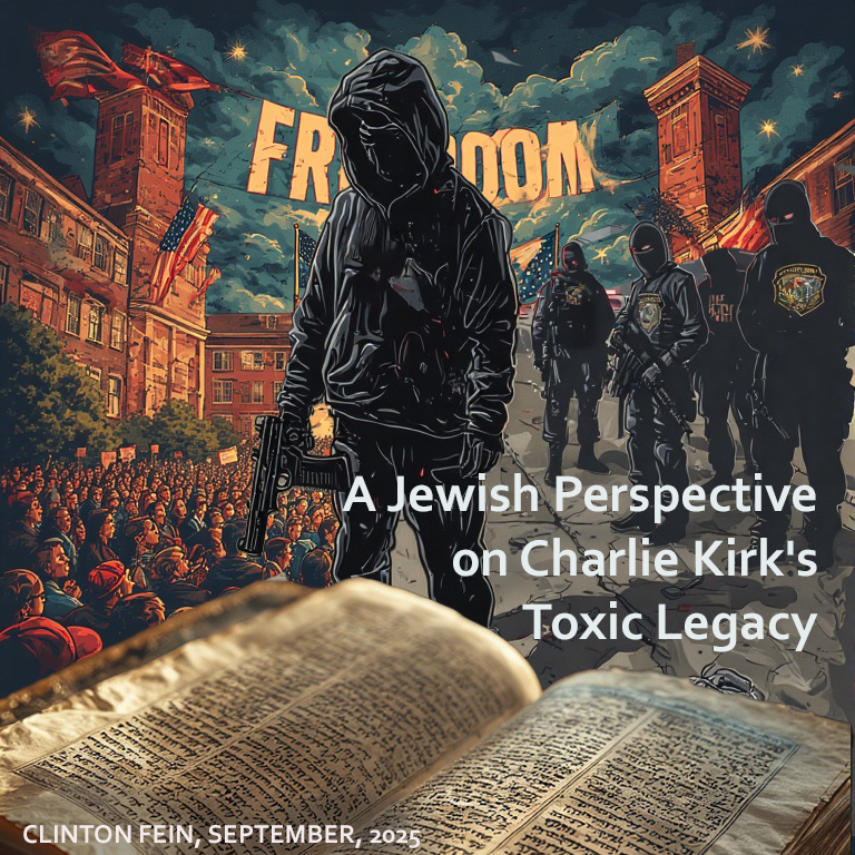 A Jewish Perspective on Charlie Kirk's Toxic Legacy
